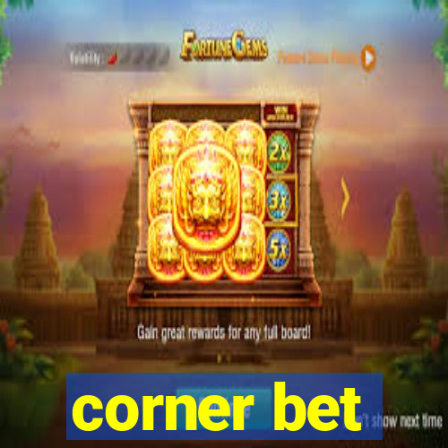 corner bet